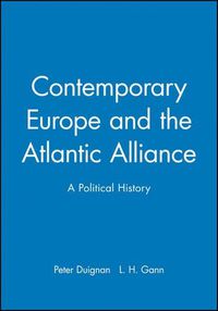 Cover image for Contemporary Europe and the Atlantic Alliance: A Political History