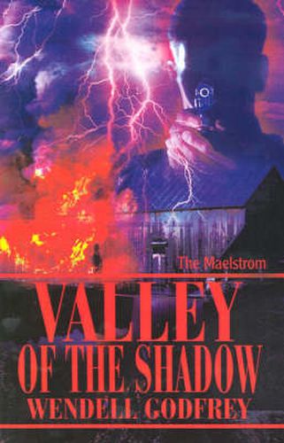 Cover image for Valley of the Shadow: The Maelstrom
