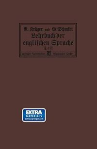 Cover image for Lehrbuch Der Englischen Sprache: Erster Teil: Mit Einem Plan Von London, Einer Karte Von England Und Einer Munztafel