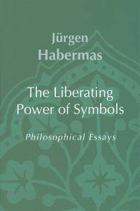 Cover image for The Liberating Power of Symbols: Philosophical Essays