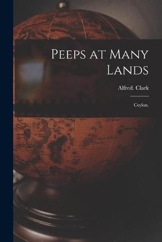 Cover image for Peeps at Many Lands: Ceylon.