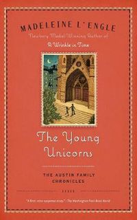 Cover image for The Young Unicorns: Book Three of the Austin Family Chronicles