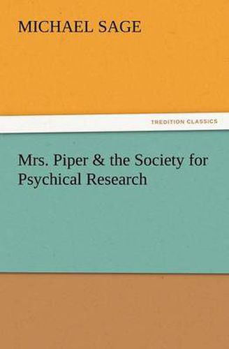 Cover image for Mrs. Piper & the Society for Psychical Research