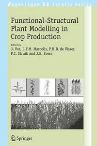 Cover image for Functional-Structural Plant Modelling in Crop Production