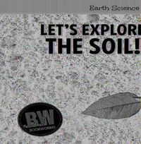 Cover image for Let's Explore the Soil!