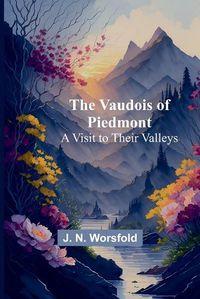 Cover image for The Vaudois of Piedmont