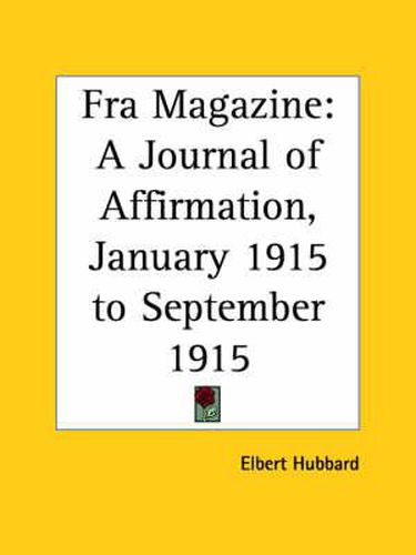 Cover image for Fra Magazine: A Journal of Affirmation (January 1915 to September 1915)