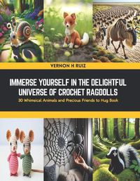 Cover image for Immerse Yourself in the Delightful Universe of Crochet Ragdolls