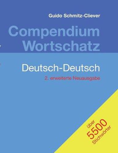 Cover image for Compendium Wortschatz Deutsch-Deutsch, erweiterte Neuausgabe: 2. erweiterte Neuausgabe