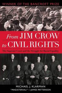 Cover image for From Jim Crow to Civil Rights: The Supreme Court and the Struggle for Racial Equality