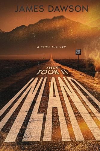 Cover image for They Took It Inland