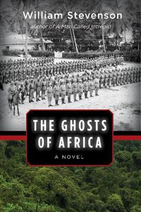 Cover image for The Ghosts of Africa: A Novel