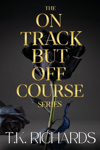 The On Track But Off Course Series