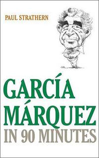 Cover image for Garcia Marquez in 90 Minutes