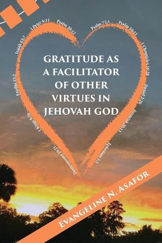 Cover image for Gratitude as a Facilitator of Other Vitrtues in Jehovah God