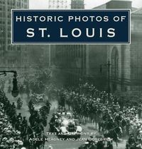 Cover image for Historic Photos of St. Louis