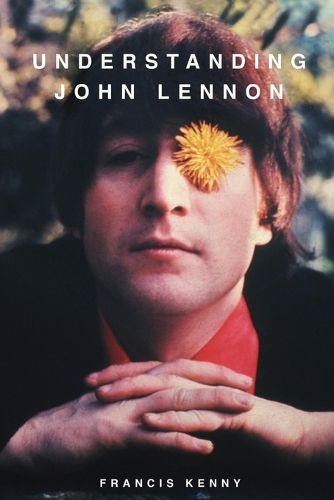 Cover image for Understanding John Lennon