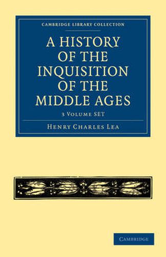Cover image for A History of the Inquisition of the Middle Ages 3 Volume Paperback Set