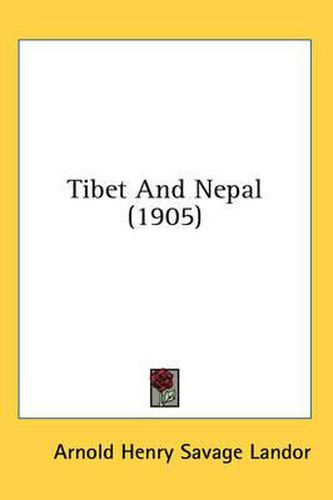 Cover image for Tibet and Nepal (1905)