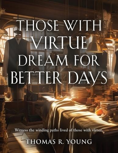 Cover image for Those With Virtue Dream For Better Days