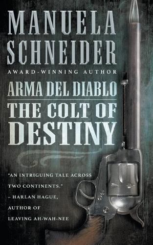 Arma del Diablo: The Colt of Destiny