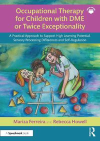Cover image for Occupational Therapy for Children with DME or Twice Exceptionality