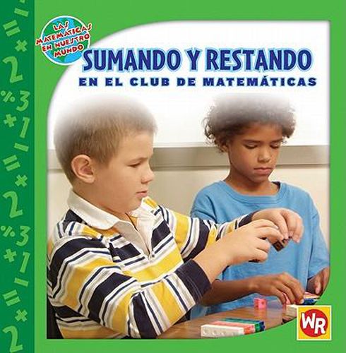 Sumando Y Restando En El Club de Matematicas (Adding and Subtracting in Math Club)