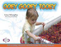 Cover image for Ooey Gooey (R) Tooey: 140 Exciting Hands-on Activity Ideas for Young Children