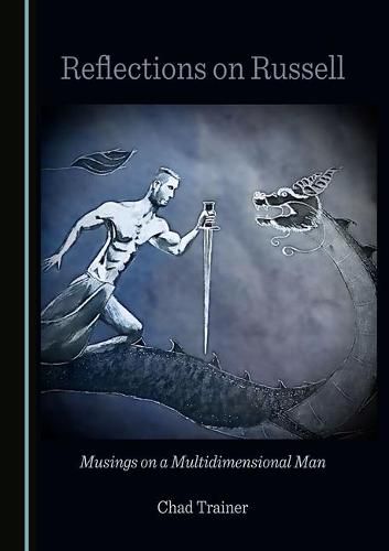 Cover image for Reflections on Russell: Musings on a Multidimensional Man