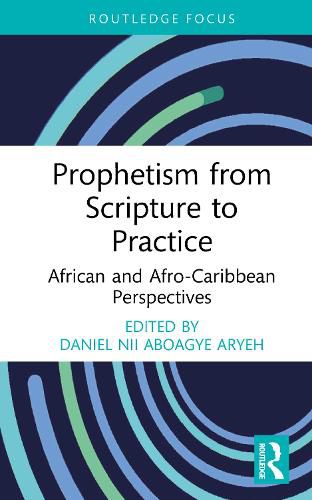 Cover image for Prophetism from Scripture to Practice