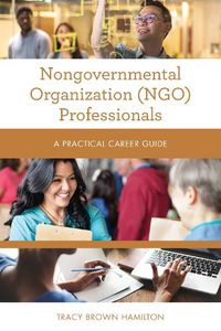 Cover image for Nongovernmental Organization (NGO) Professionals: A Practical Career Guide