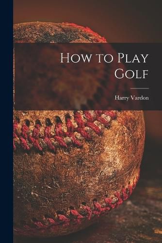 Cover image for How to Play Golf [microform]