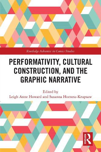 Cover image for Performativity, Cultural Construction, and the Graphic Narrative