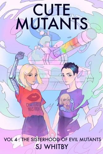 Cover image for Cute Mutants Vol 4: The Sisterhood of Evil Mutants