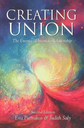 Cover image for Creating Union: The Pathwork of Relationship