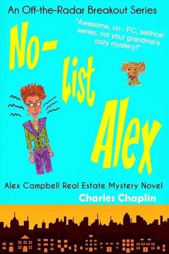 Cover image for No-List Alex: Alex Campbell Real Estate Mystery Novel