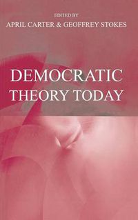 Cover image for Democratic Theory Today: Challenges for the 21st Century