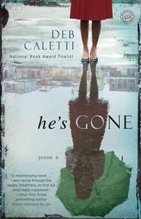 Cover image for He's Gone: A Novel