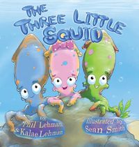 Cover image for The Three Little Squid