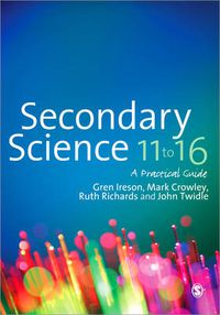 Cover image for Secondary Science 11 to 16: A Practical Guide