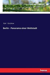 Cover image for Berlin - Panorama einer Weltstadt