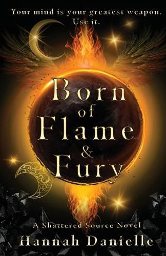 Cover image for Born of Flame and Fury: A Shattered Source Novel