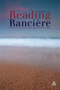 Cover image for Reading Ranciere: Critical Dissensus