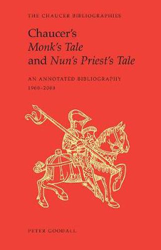 Cover image for Chaucer's Monk's Tale and Nun's Priest's Tale: An Annotated Bibliography
