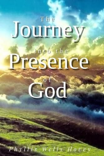 Cover image for The Journey into the Presence of God