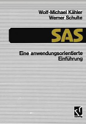 Cover image for SAS - Eine Anwendungs-orientierte Einfuhrung