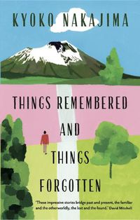 Cover image for Things Remembered and Things Forgotten