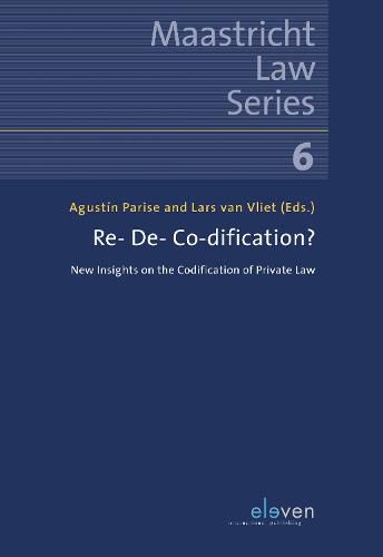 Cover image for Re- De- Co-dification?: New Insights on the Codification of Private Law