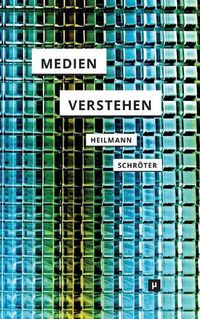 Cover image for Medien verstehen: Marshall McLuhans Understanding Media