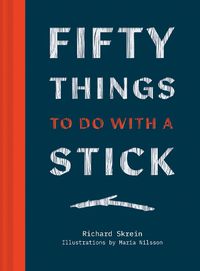 Cover image for Fifty Things to Do With a Stick